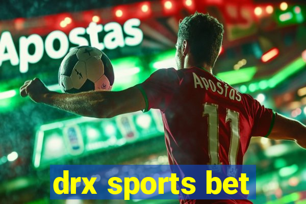 drx sports bet